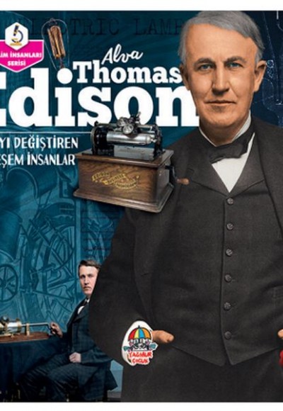 Alva Thomas Edison Alva Thomas Edison