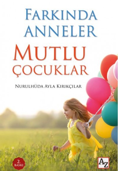 Farkında Anneler Mutlu Çocuklar Farkında Anneler Mutlu Çocuklar
