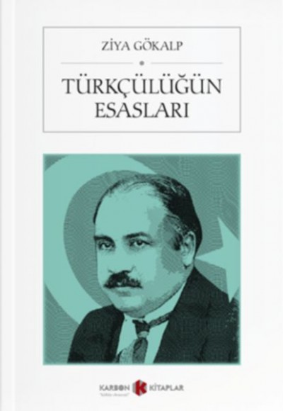 Türkçülüğün Esasları Türkçülüğün Esasları
