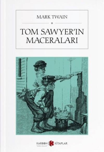 Tom Sawyer’ın Maceraları Tom Sawyer’ın Maceraları