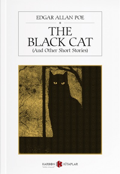 The Black Cat (And other short stories) The Black Cat (And other short stories)