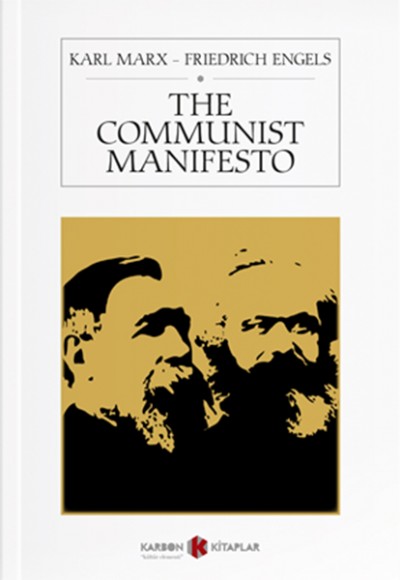 The Communist Manifesto The Communist Manifesto