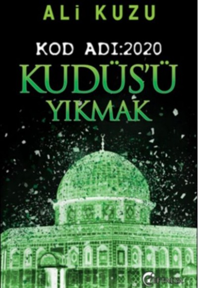Kudüs'ü Yıkmak - Kod Adı: 2020 Kudüs'ü Yıkmak - Kod Adı: 2020