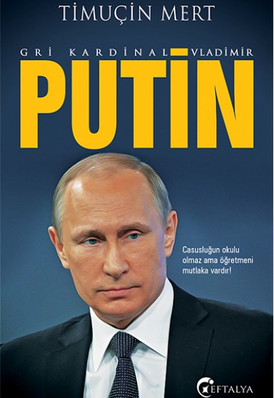 Gri Kardinal Vladimir Putin Gri Kardinal Vladimir Putin