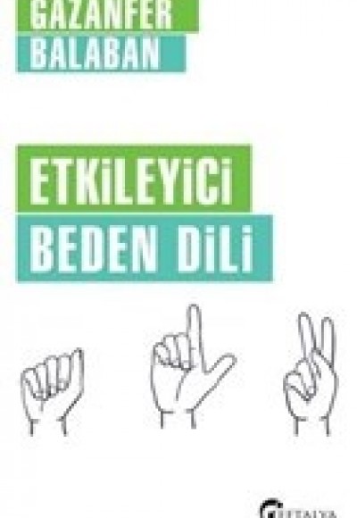 Etkileyici Beden Dili Etkileyici Beden Dili