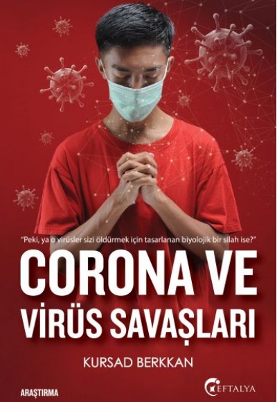 Corona ve Virüs Savaşları Corona ve Virüs Savaşları