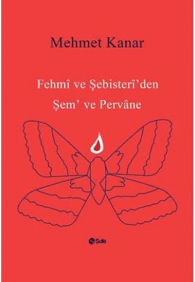 Şem Ve Pervane Şem Ve Pervane