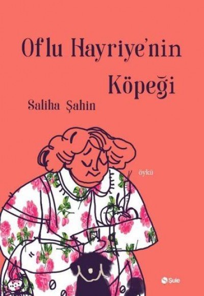 Oflu Hayriye'nin Köpeği Oflu Hayriye'nin Köpeği
