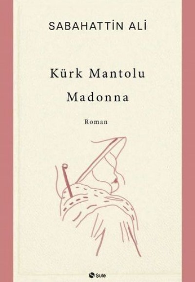 Kürk Mantolu Madonna Kürk Mantolu Madonna