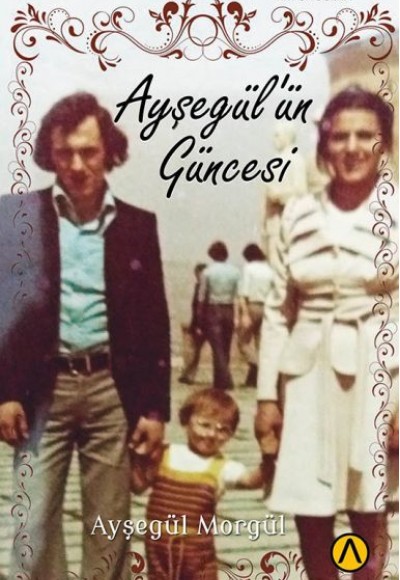 Ayşegül’ün Güncesi Ayşegül’ün Güncesi