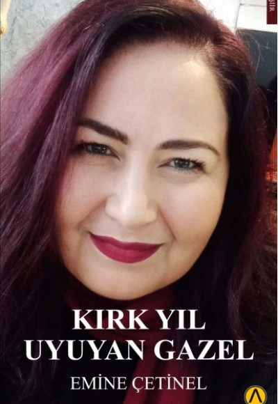 Kırk Yıl Uyuyan Gazel Kırk Yıl Uyuyan Gazel