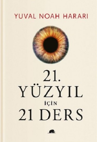 21.Yüzyıl için 21 Ders - Ciltli 21.Yüzyıl için 21 Ders - Ciltli