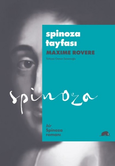 Spinoza Tayfası - Amsterdam 1677, Özgürlüğün İcadı Spinoza Tayfası - Amsterdam 1677, Özgürlüğün İcadı