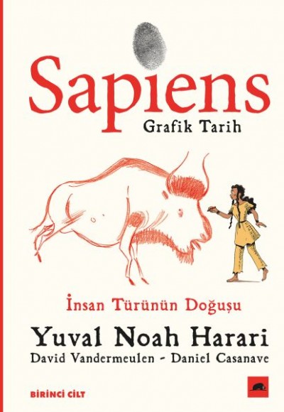 Sapiens: Grafik Tarih Birinci Cilt Sapiens: Grafik Tarih Birinci Cilt