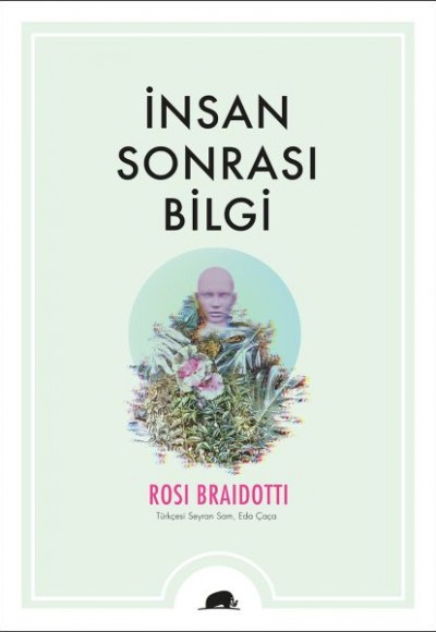 İnsan Sonrası Bilgi İnsan Sonrası Bilgi