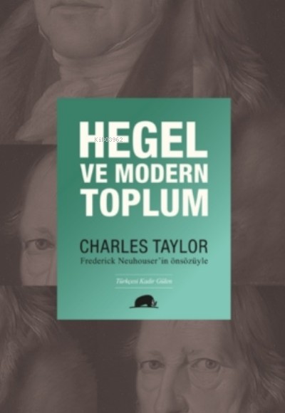 Hegel ve Modern Toplum Hegel ve Modern Toplum