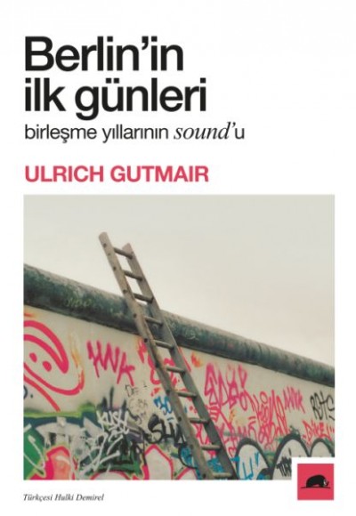 Berlin’in İlk Günleri Berlin’in İlk Günleri