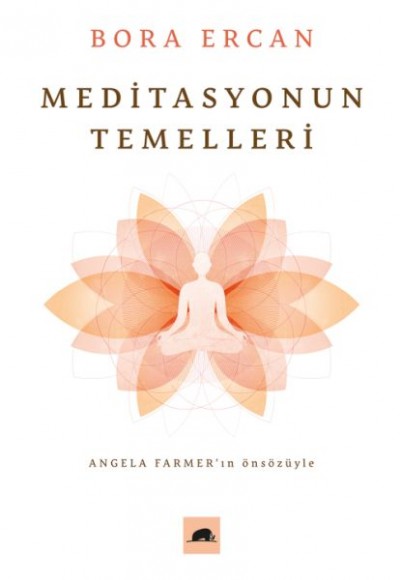 Meditasyonun Temelleri Meditasyonun Temelleri
