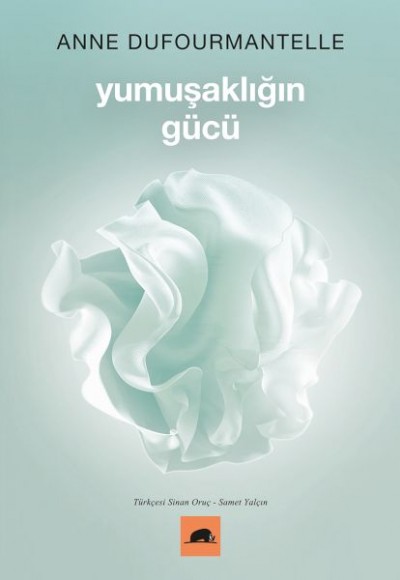 Yumuşaklığın Gücü Yumuşaklığın Gücü