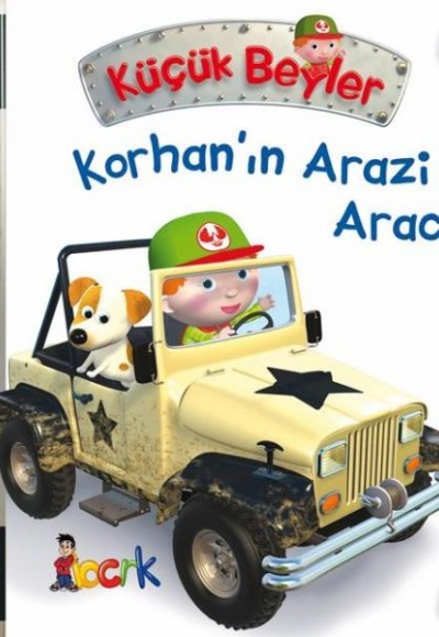 Korhan’ın Arazi Aracı - Küçük Beyler Korhan’ın Arazi Aracı - Küçük Beyler