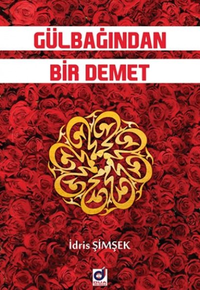 Gülbağından Bir Demet Gülbağından Bir Demet