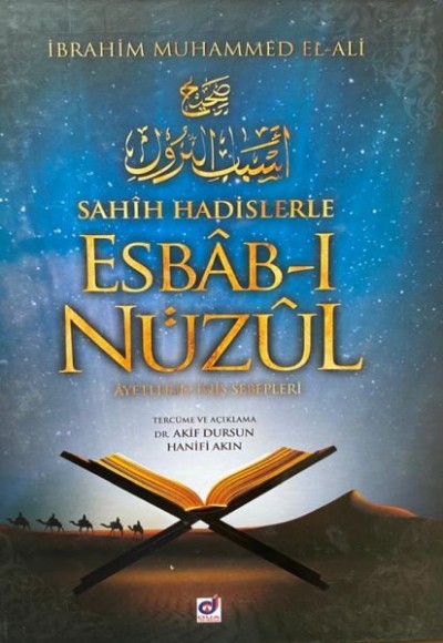 Sahih Hadislerle Esbab-ı Nüzul - Ayetlerin İniş Sebepleri Sahih Hadislerle Esbab-ı Nüzul - Ayetlerin İniş Sebepleri