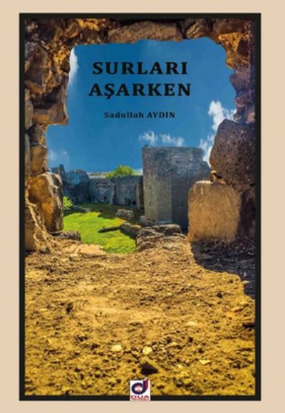 Surları Aşarken Surları Aşarken