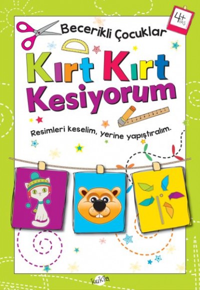 Becerikli Çocuklar - Kırt Kırt Kesiyorum (4+ Yaş) Becerikli Çocuklar - Kırt Kırt Kesiyorum (4+ Yaş)