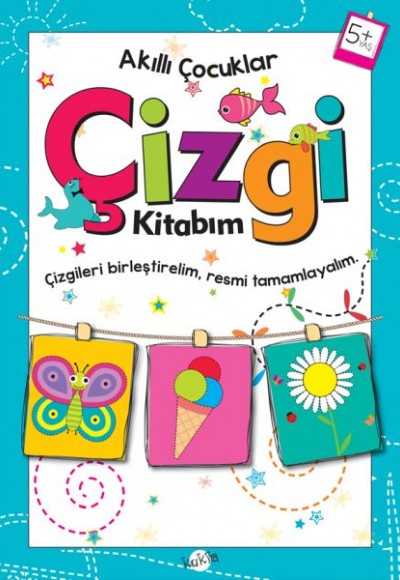 Akıllı Çocuklar - Çizgi Kitabım (5+ Yaş) Akıllı Çocuklar - Çizgi Kitabım (5+ Yaş)