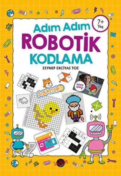 Adım Adım Robotik Kodlama 7+ Yaş Adım Adım Robotik Kodlama 7+ Yaş