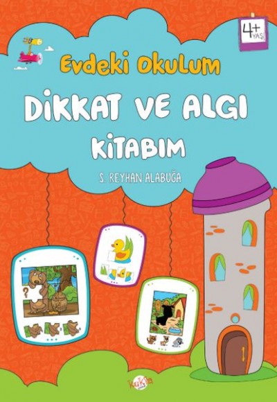 Evdeki Okulum Dikkat ve Algı Kitabım 4+Yaş Evdeki Okulum Dikkat ve Algı Kitabım 4+Yaş
