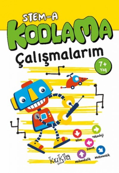 STEM-A 7+ Yaş Kodlama Çalışmalarım STEM-A 7+ Yaş Kodlama Çalışmalarım