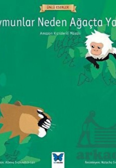 Ünlü Eserler - Maymunlar Neden Ağaçta Yaşar? Ünlü Eserler - Maymunlar Neden Ağaçta Yaşar?