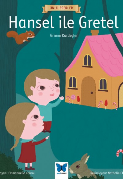 Ünlü Eserler - Hansel ile Gretel Ünlü Eserler - Hansel ile Gretel