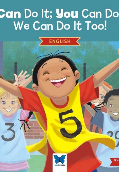 I Can Do It; You Can Do It, We Can Do It Too! (İngilizce)