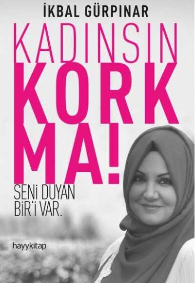 Kadınsın Korkma! Kadınsın Korkma!
