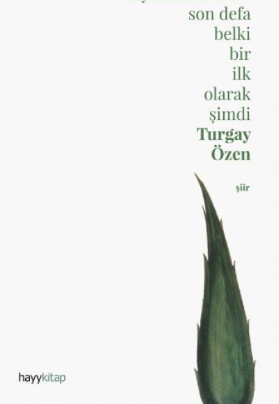 Kıyametten Önce Son Defa Belki Bir İlk Olarak Şimdi (Ciltli) Kıyametten Önce Son Defa Belki Bir İlk Olarak Şimdi (Ciltli)