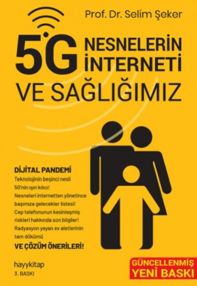 5G Nesnelerin İnterneti ve Sağlığımız 5G Nesnelerin İnterneti ve Sağlığımız