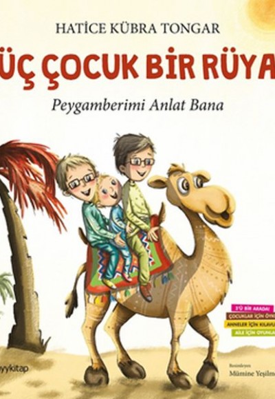 Üç Çocuk Bir Rüya - Peygamberimi Anlat Bana