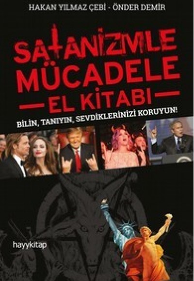 Satanizmle Mücadele El Kitabı - Bilin, Tanıyın, Sevdiklerinizi Koruyun!