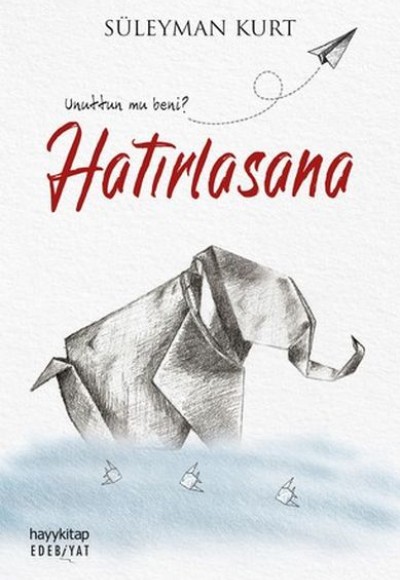Hatırlasana - Unuttun mu Beni ? Hatırlasana - Unuttun mu Beni ?