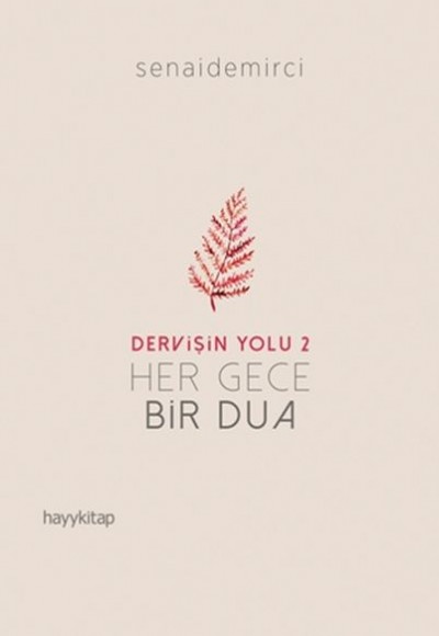 Dervişin Yolu 2 - Her Gece Bir Dua Dervişin Yolu 2 - Her Gece Bir Dua