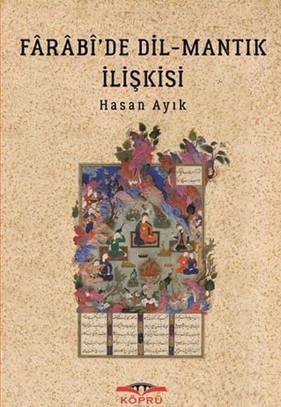 Farabi’de Dil - Mantık İlişkisi Farabi’de Dil - Mantık İlişkisi