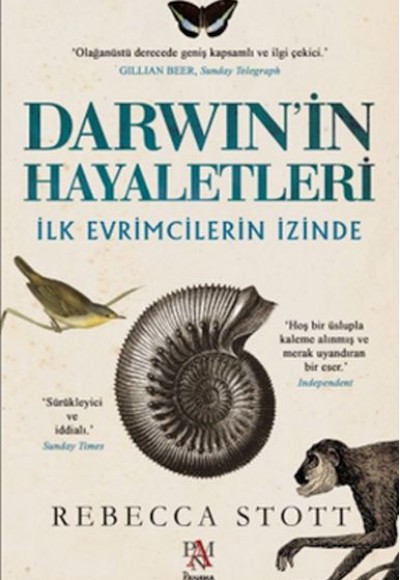 Darwin’in Hayaletleri İlk Evrimcilerin İzinde Darwin’in Hayaletleri İlk Evrimcilerin İzinde