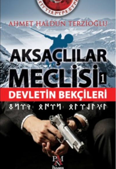 Aksaçlılar Meclisi 1 - Devletin Bekçileri Aksaçlılar Meclisi 1 - Devletin Bekçileri