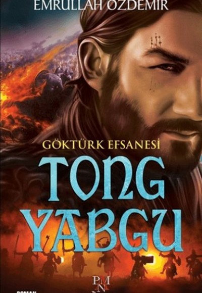 Göktürk Efsanesi Tong Yabgu Göktürk Efsanesi Tong Yabgu