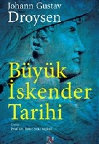 Büyük İskender Tarihi (Tam Metin) Büyük İskender Tarihi (Tam Metin)