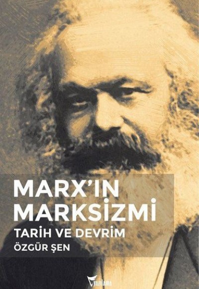 Marx'ın Marksizmi Tarih ve Devrim Marx'ın Marksizmi Tarih ve Devrim