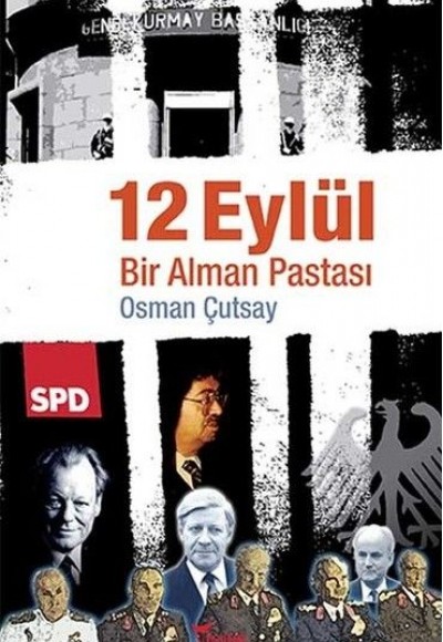 12 Eylül-Bir Alman Pastası 12 Eylül-Bir Alman Pastası