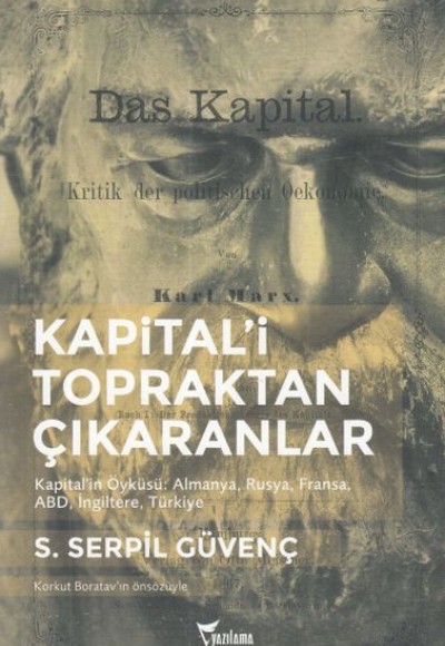Kapital'İ Topraktan Çıkaranlar Kapital'İ Topraktan Çıkaranlar